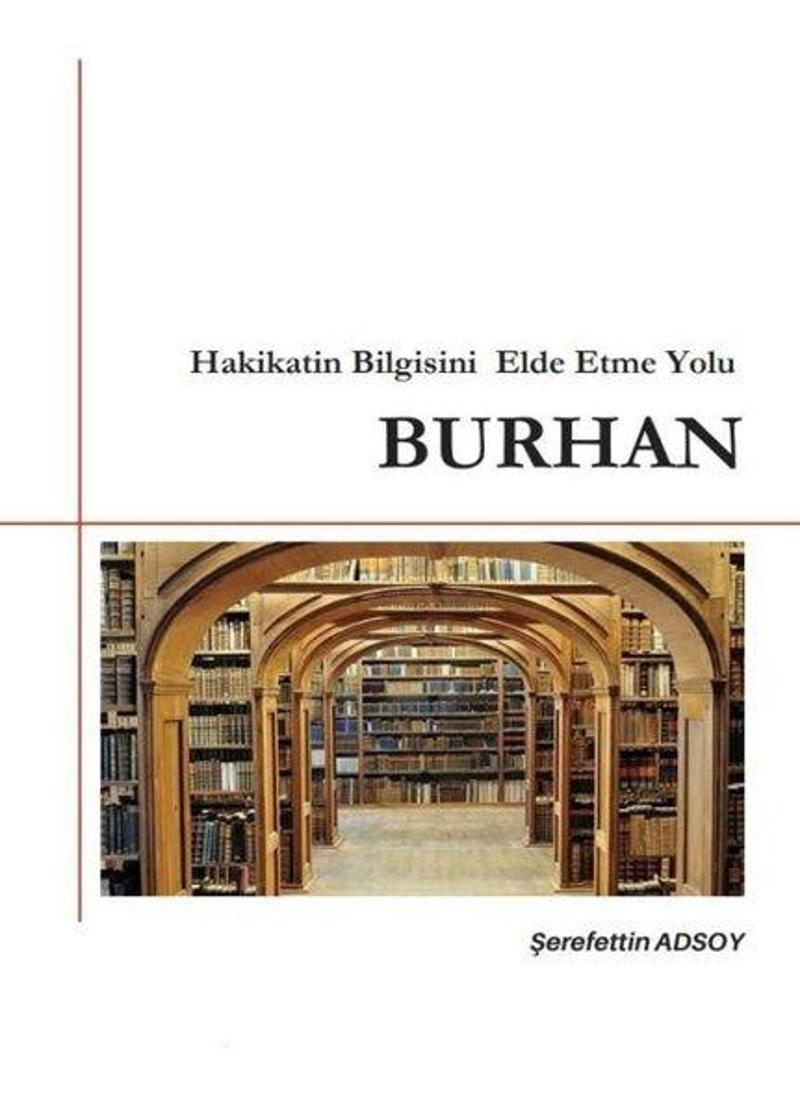 Hakikatin Bilgisini Elde Etme Yolu-Burhan