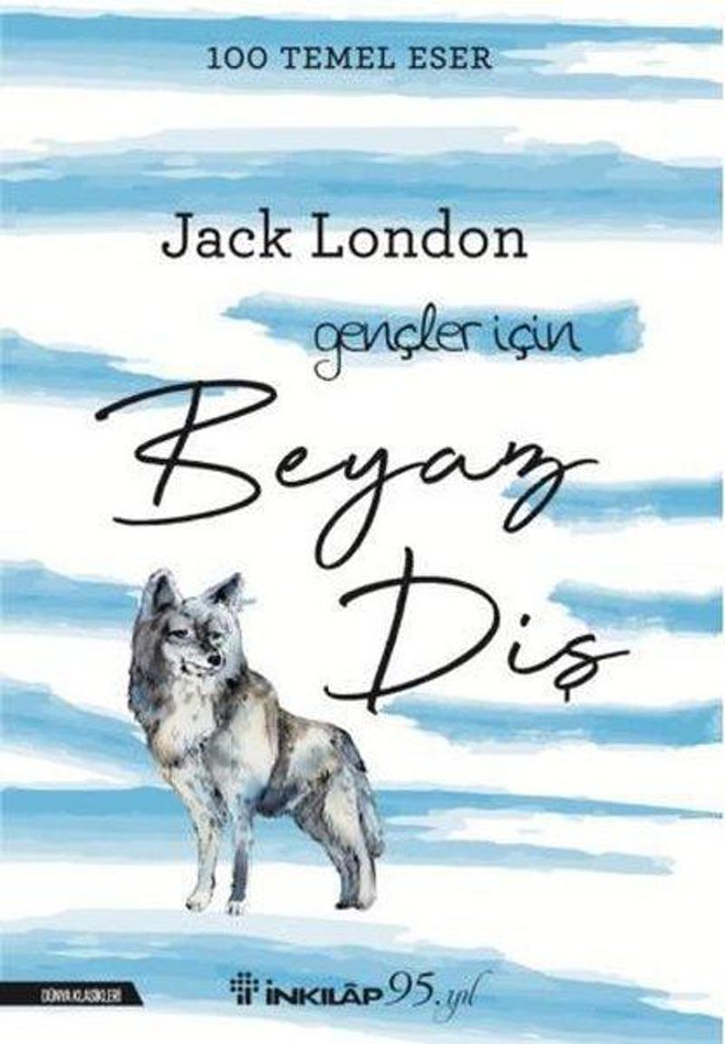 İnkılap Kitabevi Yayinevi Beyaz Diş - Jack London