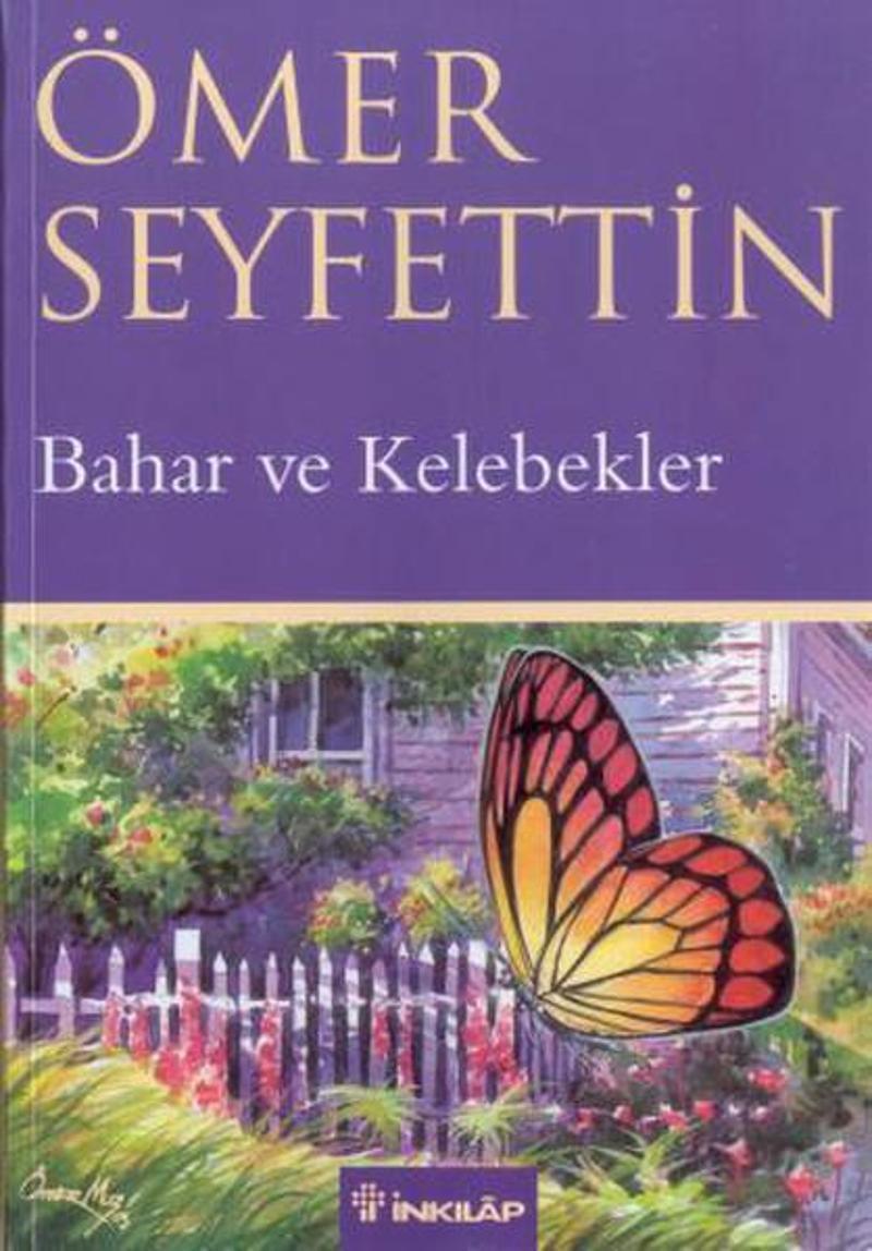 İnkılap Kitabevi Yayinevi Bahar ve Kelebekler - Ömer Seyfettin