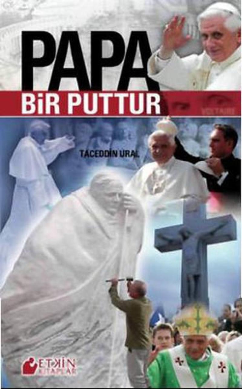Etkin Kitaplar Papa Bir Puttur - Taceddin Ural