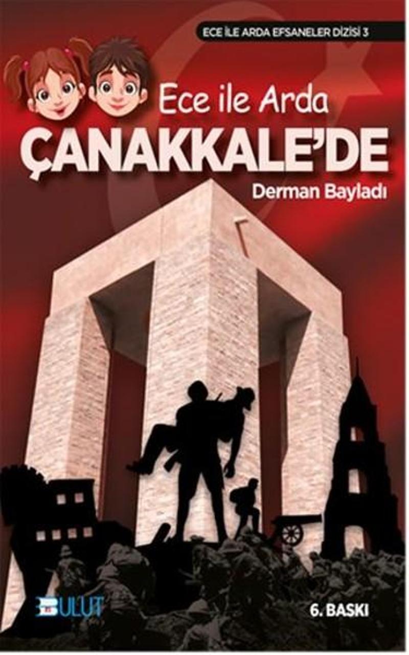 Bulut Yayınları Ece ile Arda Çanakkale'de - Derman Bayladı