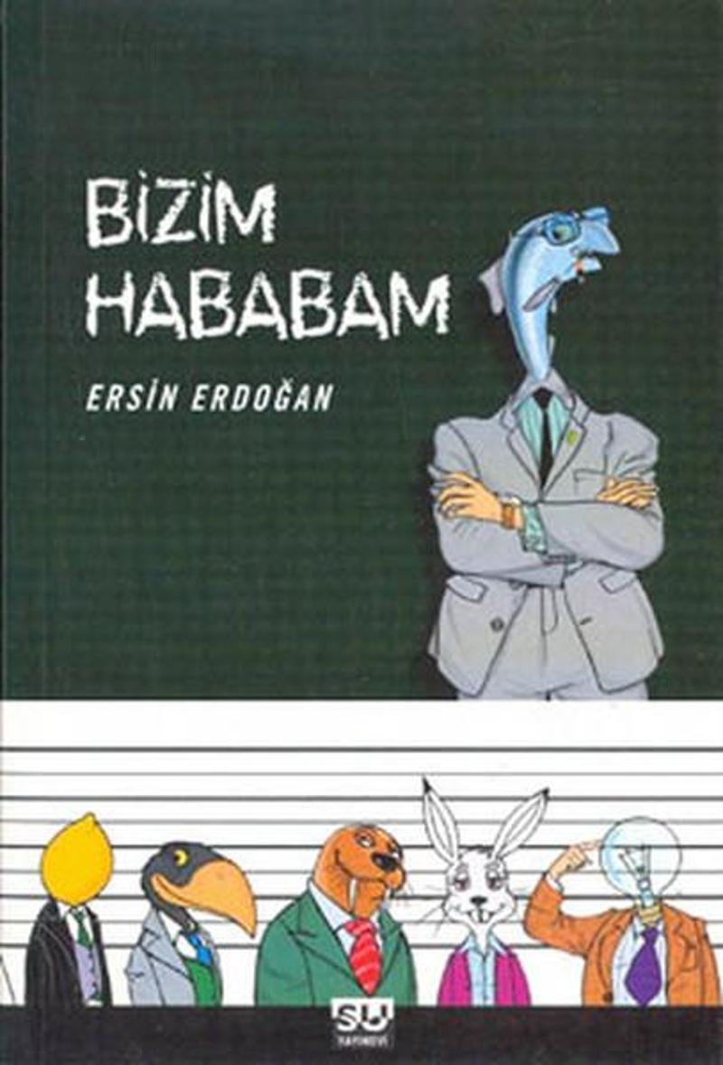 Su Yayınları Bizim Hababam - Ersin Erdoğan