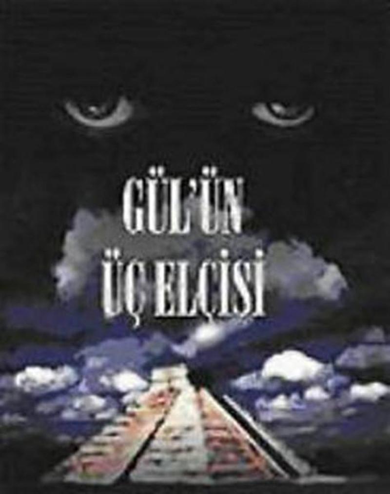 Gül'ün Üç Elçisi