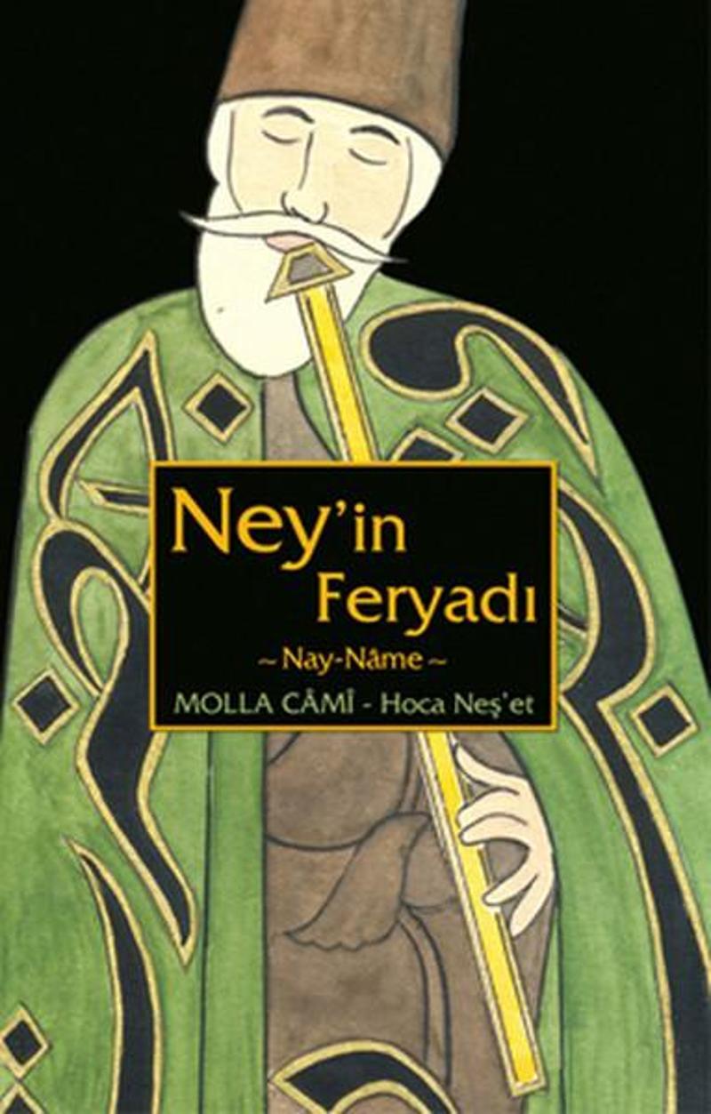 Sufi Kitap Ney'in Feryadı / Nay-Name - Molla Cami