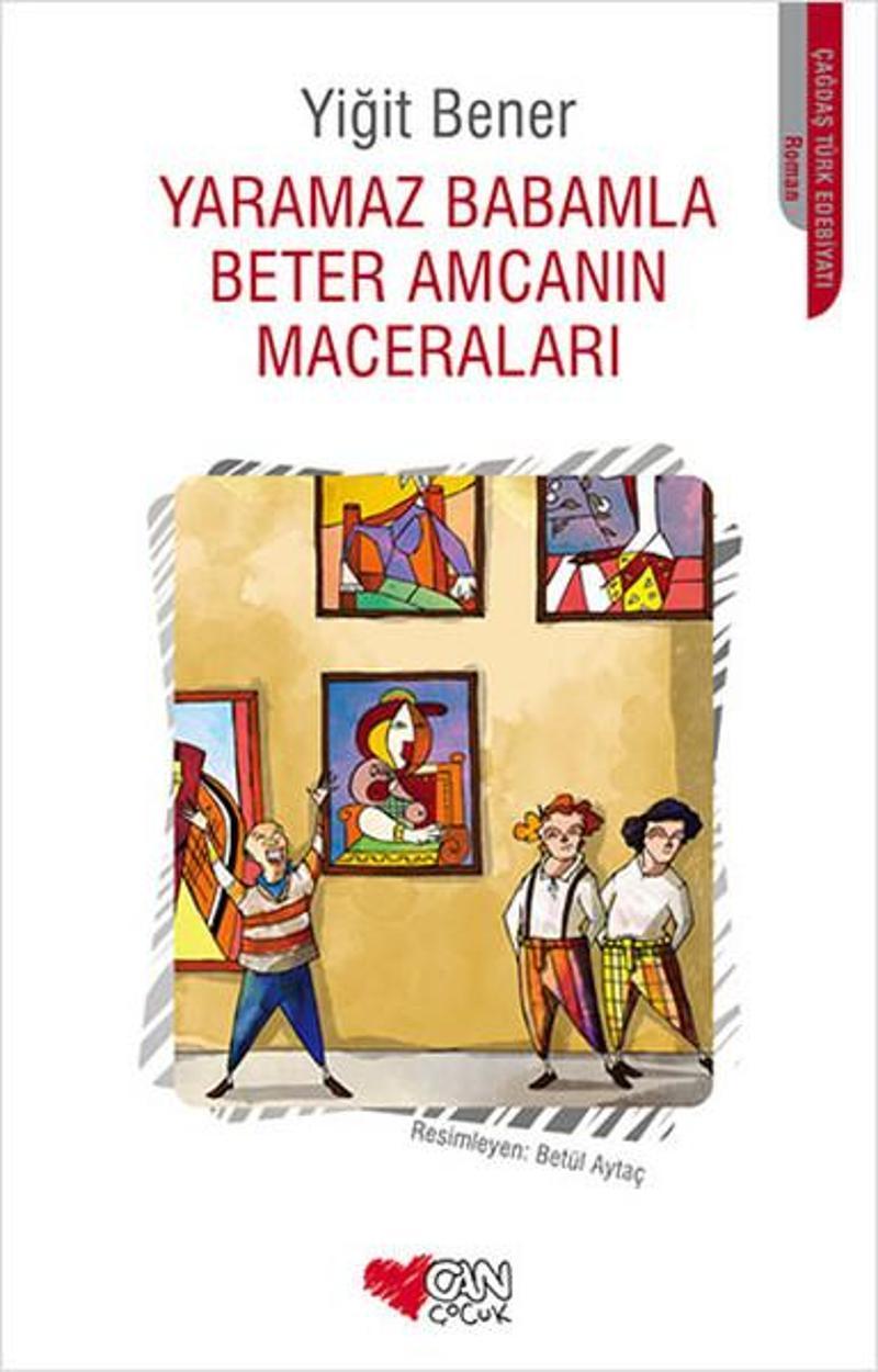Can Çocuk Yayınları Yaramaz Babamla Beter Amcamın Maceraları - Yiğit Bener QR9129