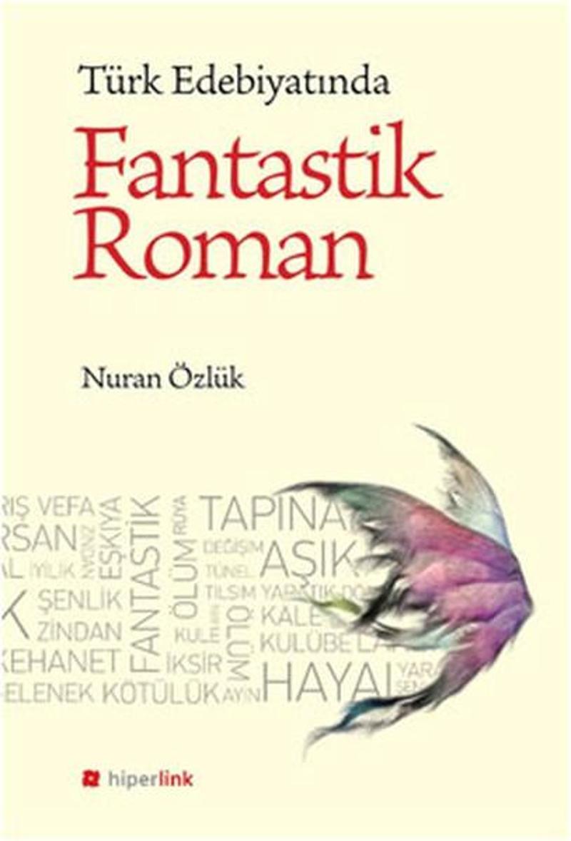 Hiperlink Türk Edebiyatında Fantastik Roman - Nuran Özlük