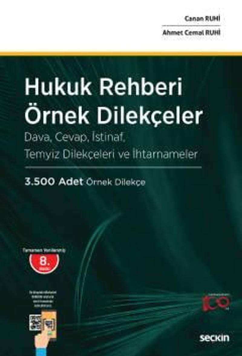 Hukuk Rehberi - Örnek Dilekçeler Dava, Cevap, İstinaf, Temyiz Dilekçeleri ve İhtarnameler 8. Baskı, Ocak 2024