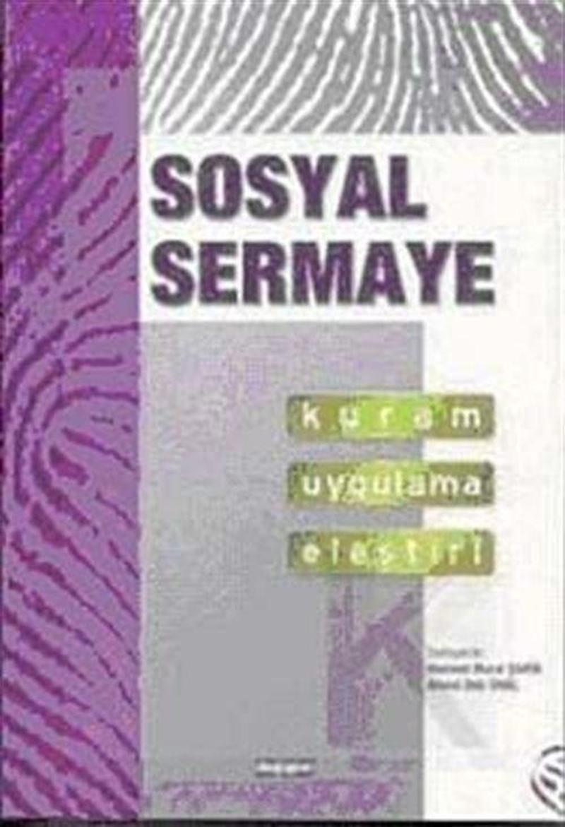 Değişim Yayınları Sosyal Sermaye - Kuram Uygulama Eleştiri