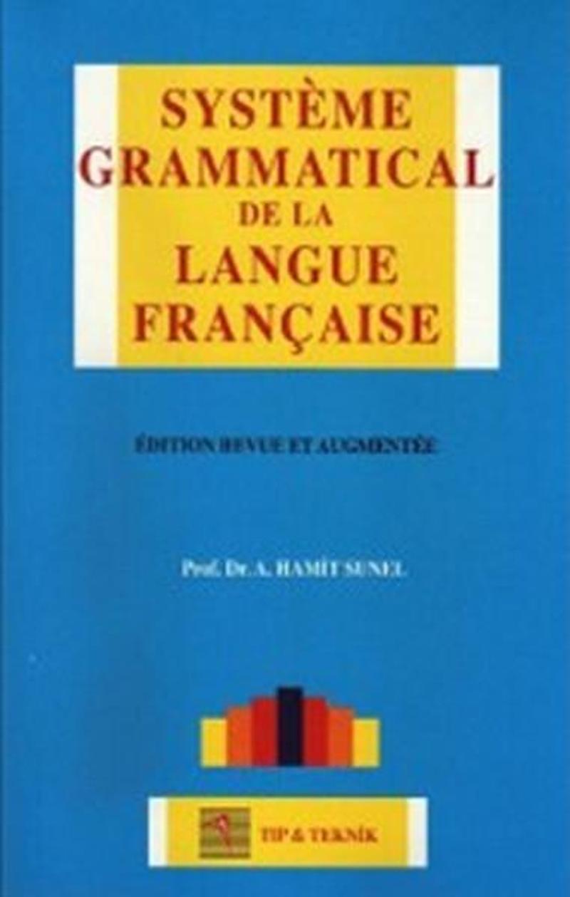 Pelikan Yayınları Systmem Grammatical De La Langue Française - A. Hamit Sunel