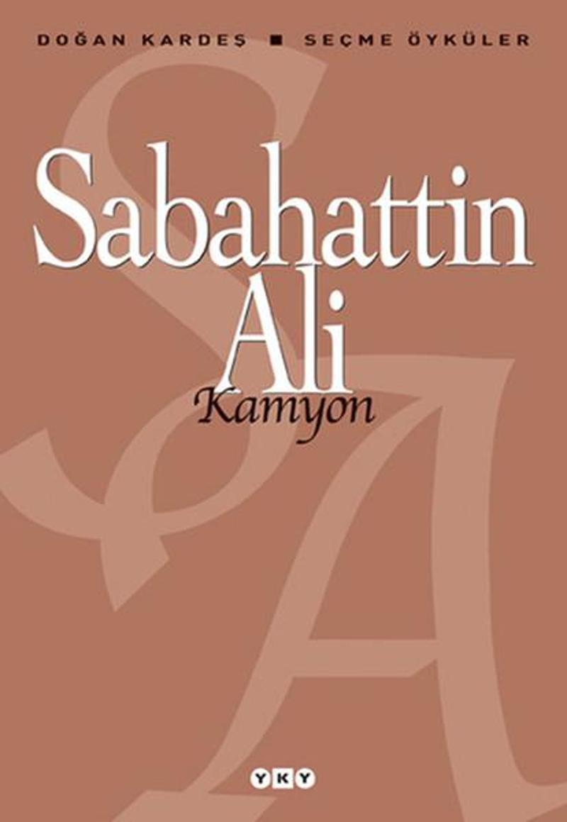 Yapı Kredi Yayınları Kamyon - Seçme Öyküler - Sabahattin Ali