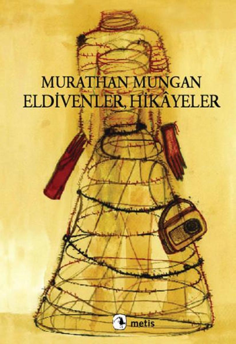 Metis Yayınları Eldivenler Hikayeler - Murathan Mungan