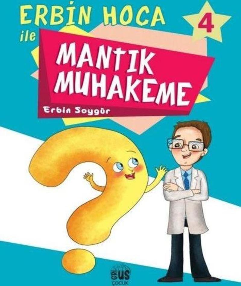 Erbin Hoca İle Mantık Muhakeme 4