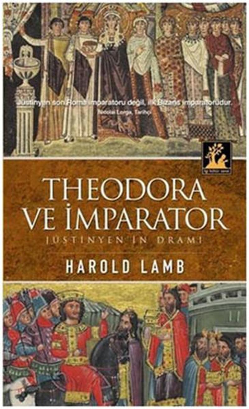 İlgi Kültür Sanat Yayınları Theodora ve İmparator - Harold Lamb