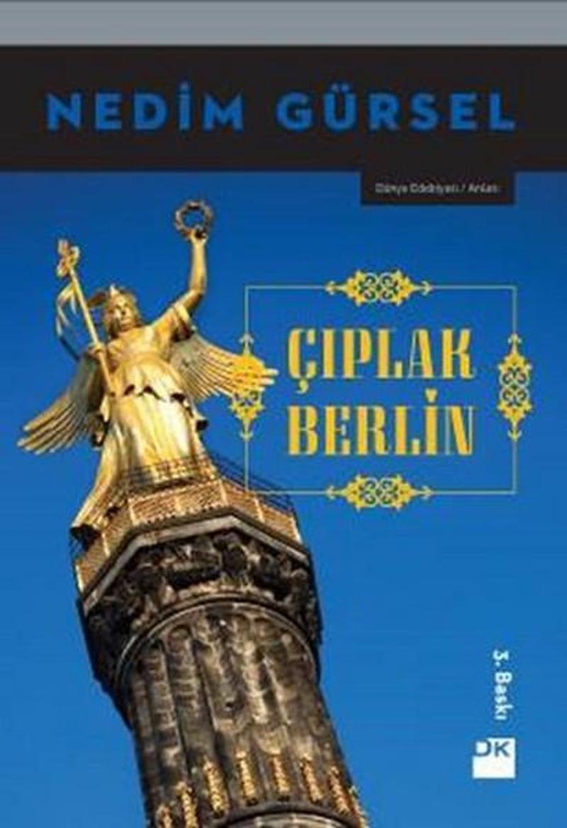 Doğan Kitap Yayinevi Çıplak Berlin - Nedim Gürsel