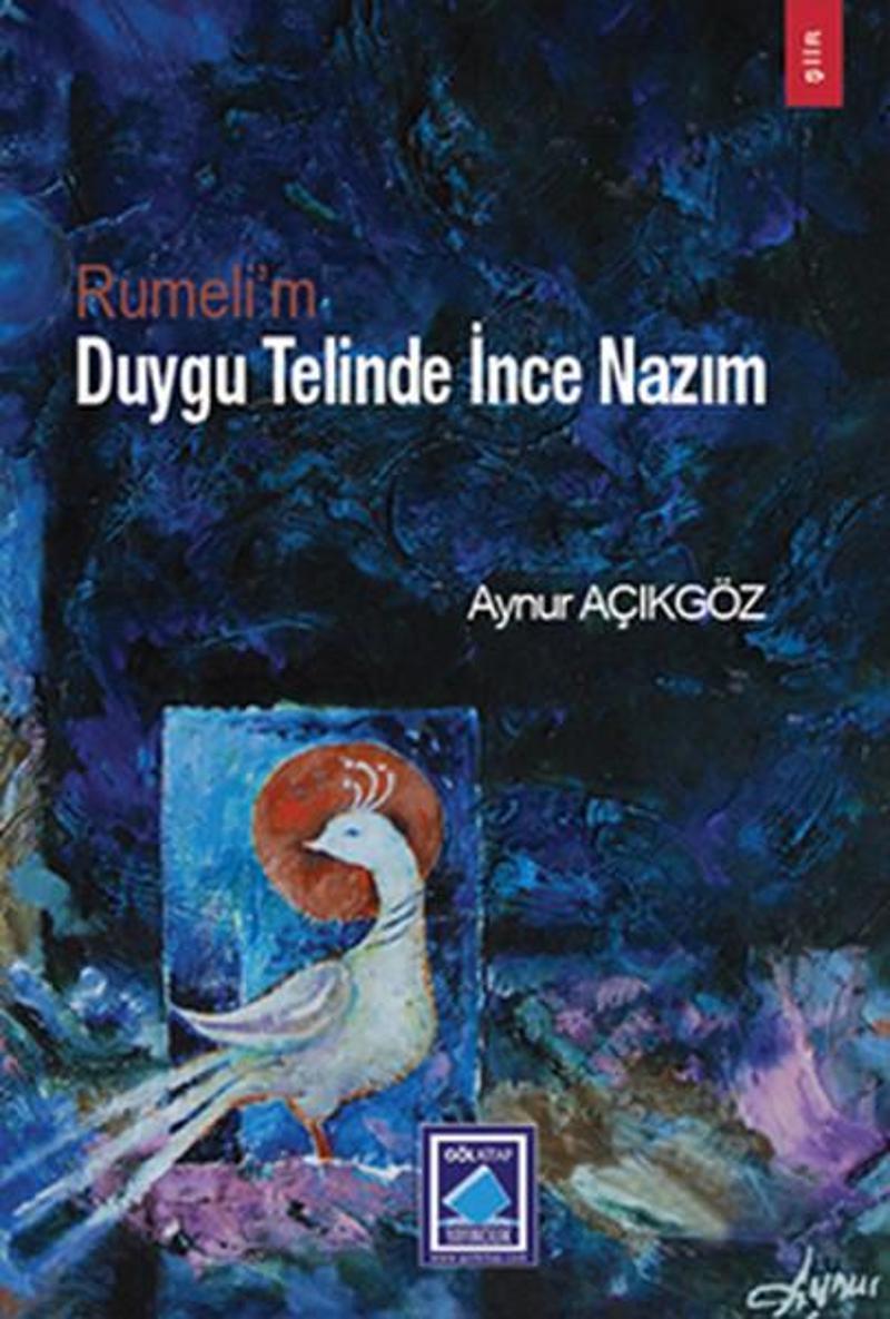 Rumeli'm Duygu Telinde İnce Nazım