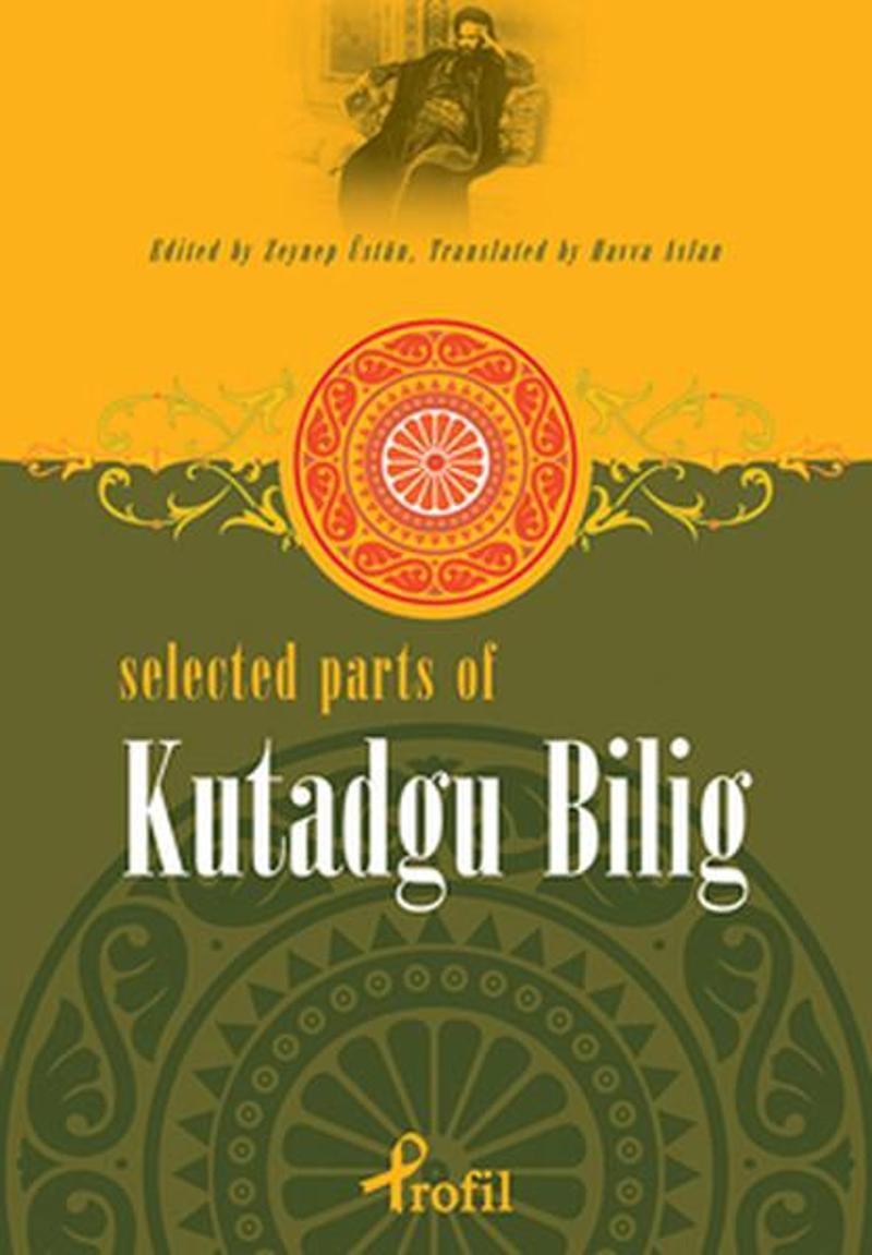 Profil Kitap Yayinevi Selected Parts Of Kutadgu Bilig