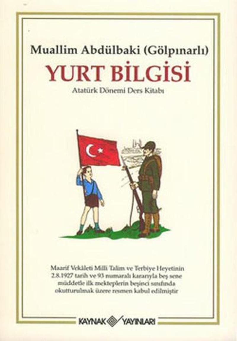 Kaynak Yayınları Yurt Bilgisi - Muallim Abdülbaki Gökpınarlı