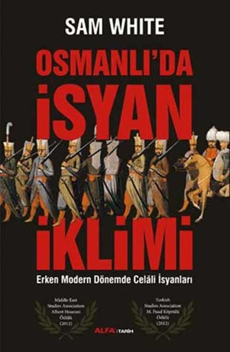 Alfa Yayıncılık Osmanlı'da İsyan İklimi - Sam White