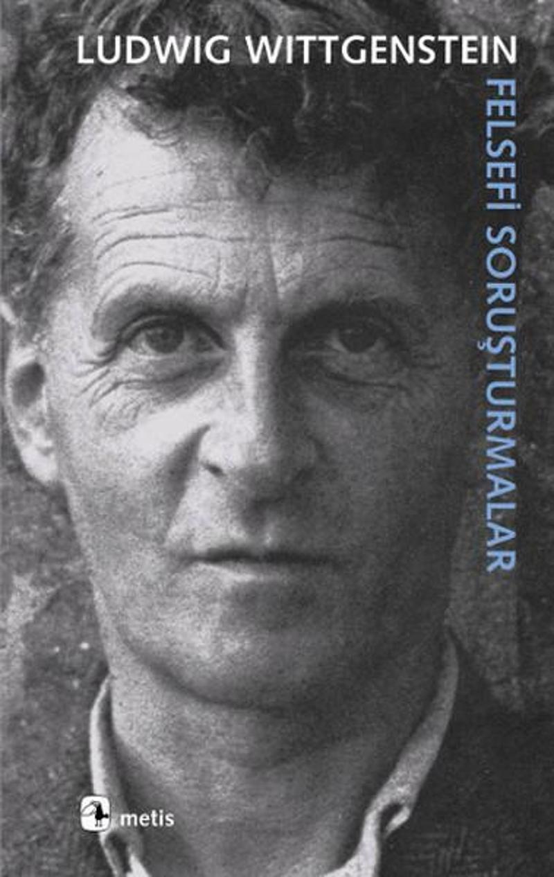 Metis Yayınları Felsefi Soruşturmalar - Ludwig Wittgenstein