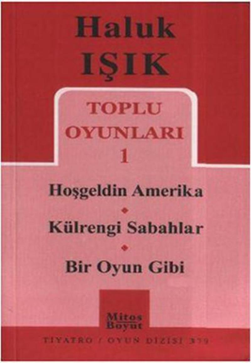 Toplu Oyunları 1 - Hoşgeldin Amerika - Külrengi Sabahlar - Bir Oyun Gibi