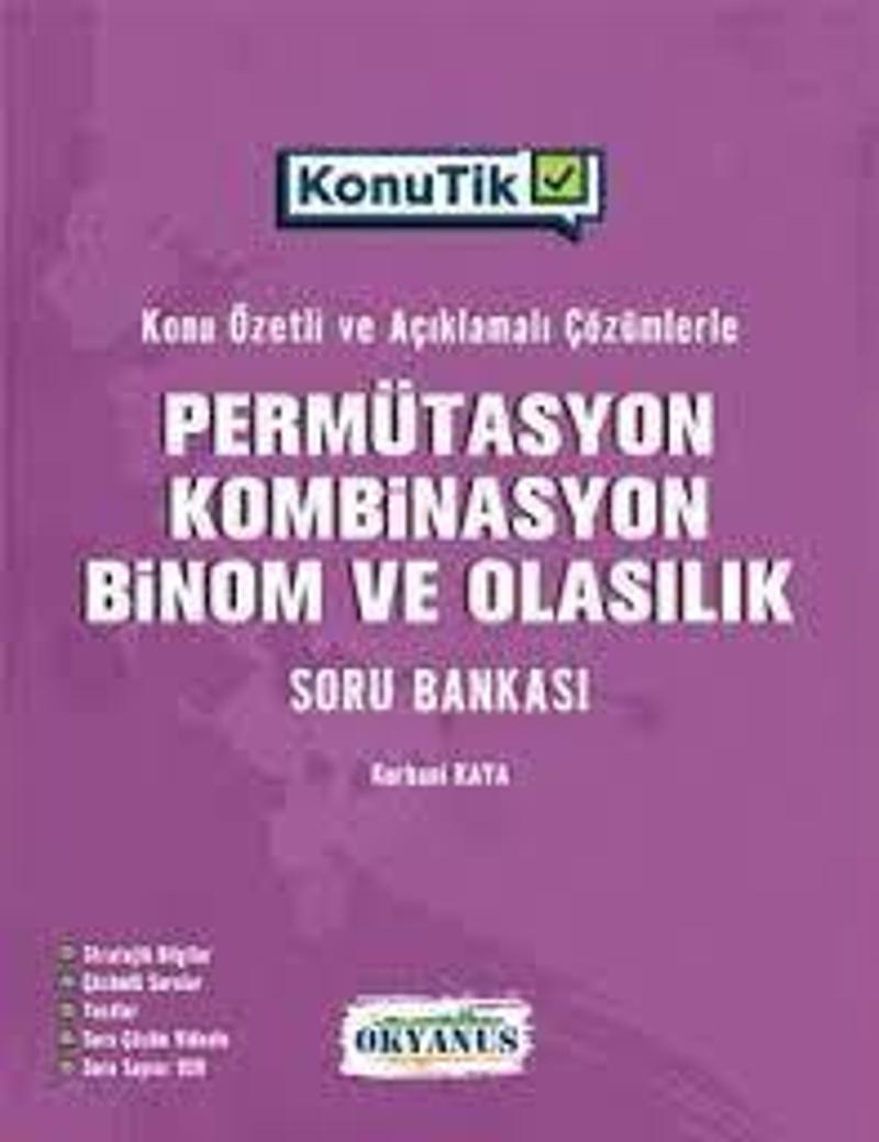 KONUTİK PERMÜTASYON KOMBİNASYON BİNOM VE OLASILIK SORU BANKASI - OKYANUS YAYINLARI