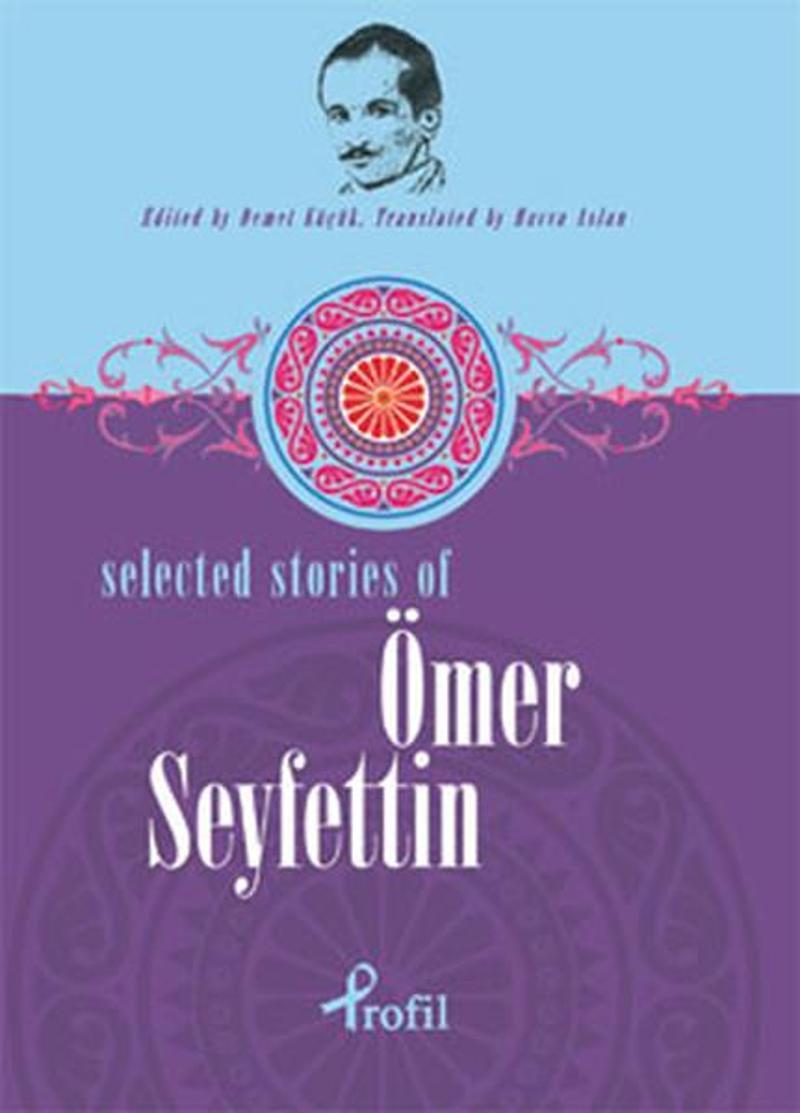 Profil Kitap Yayinevi Selected Stories of Ömer Seyfettin