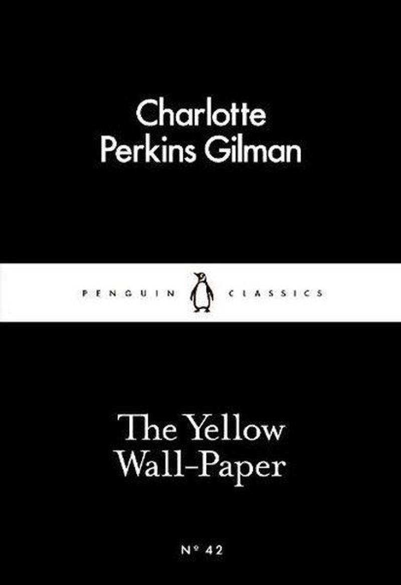 Yellow Wall-Paper (Penguin Little Black Classics)