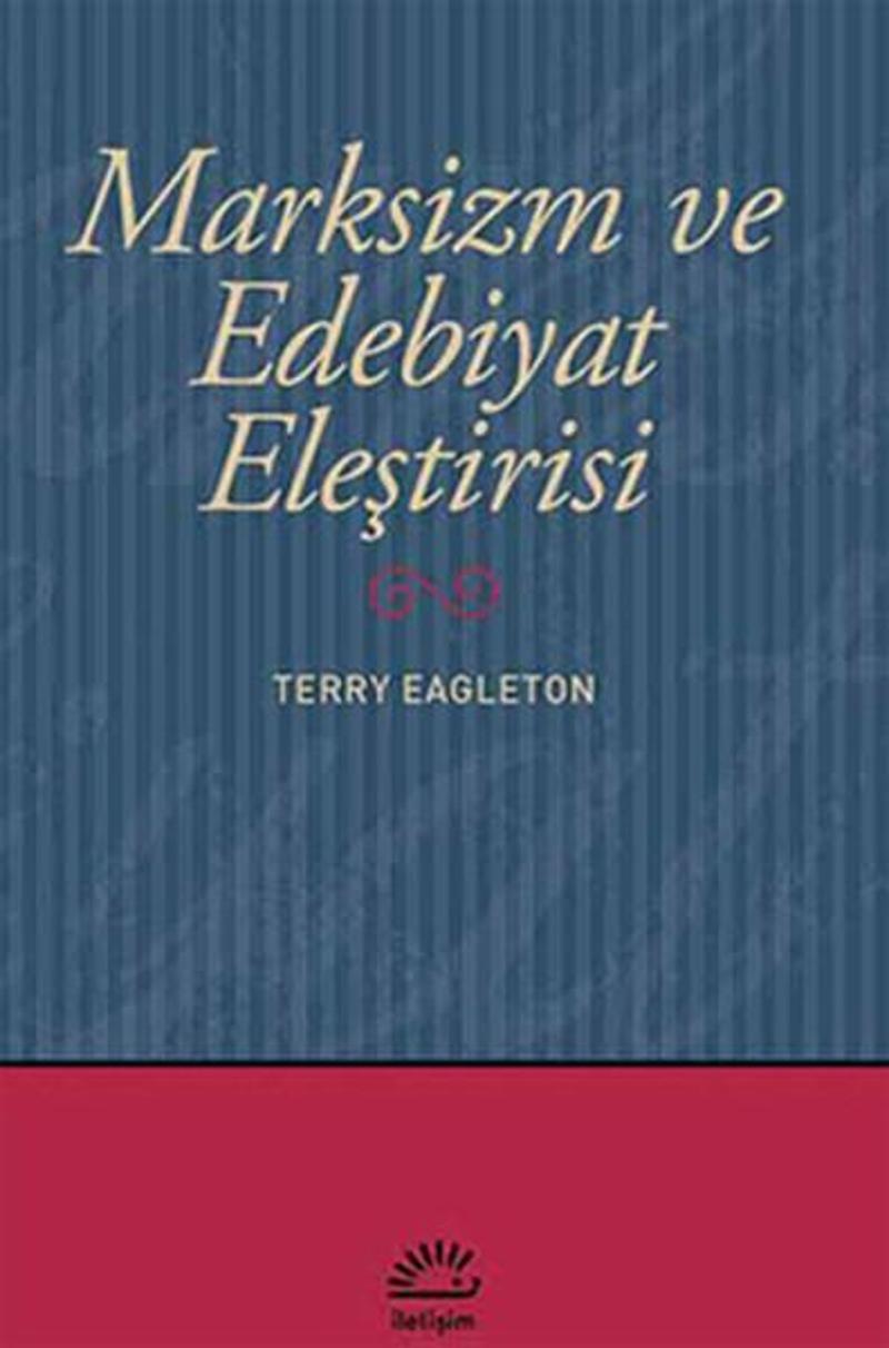 İletişim Yayınları Marksizm ve Edebiyat Eleştirisi - Terry Eagleton