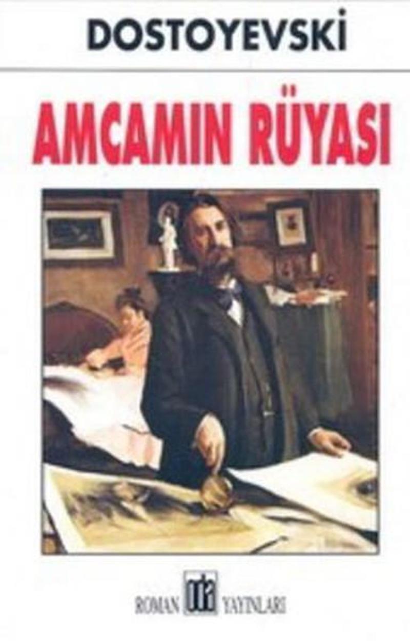 Oda Yayınları Amcamın Rüyası - Fyodor Mihayloviç Dostoyevski