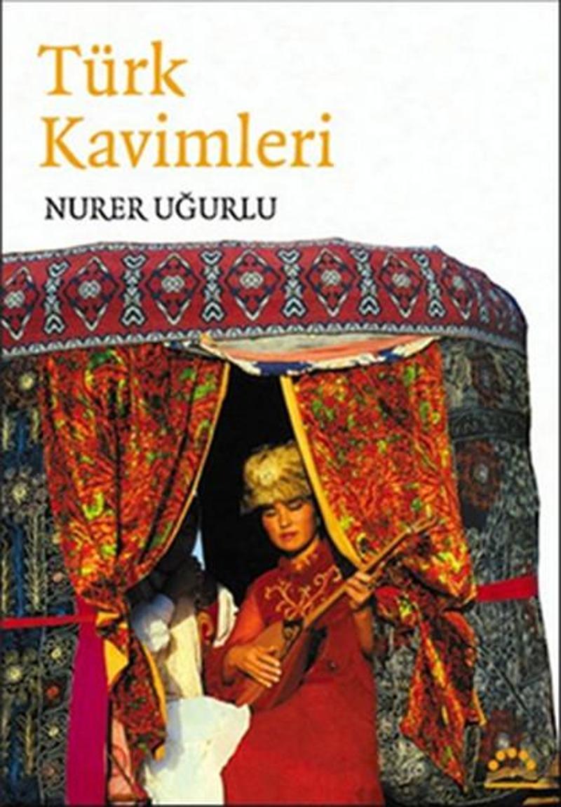 Örgün Yayınları Türk Kavimleri - Nurer Uğurlu