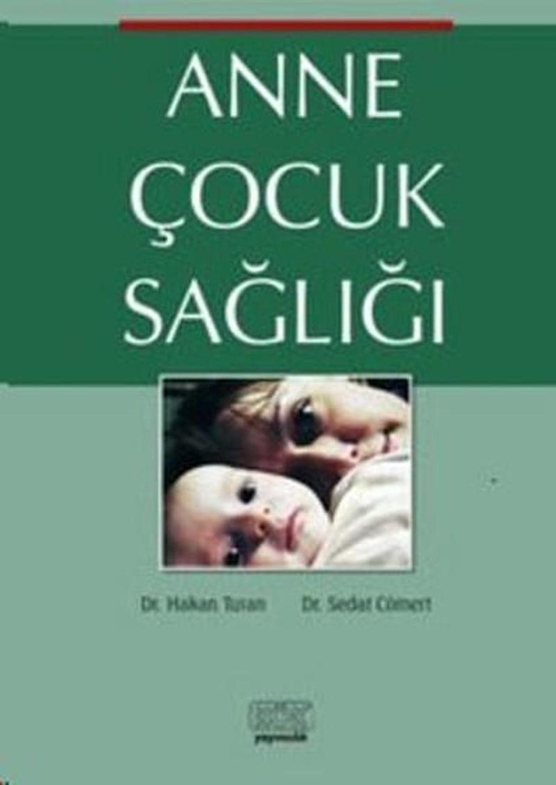 Kök Yayıncılık Anne Çocuk Sağlığı - Sedat Cömert