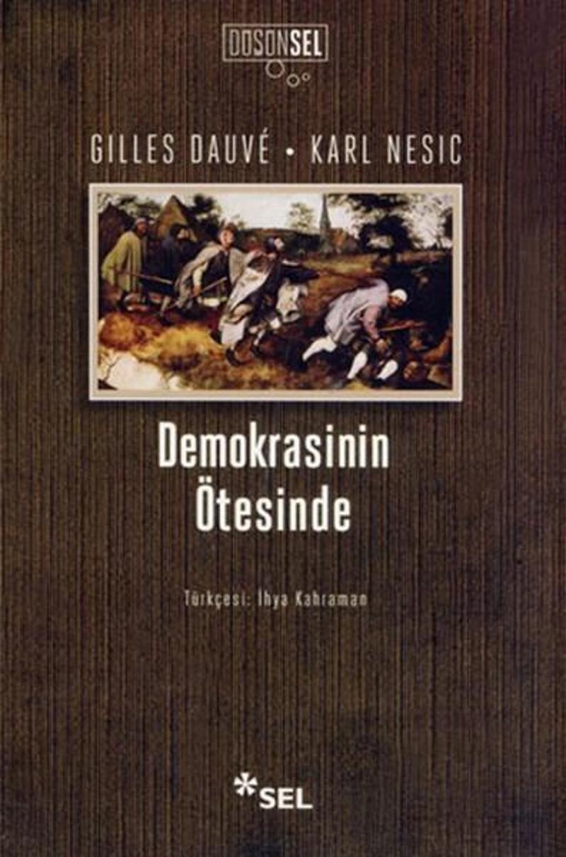 Sel Yayıncılık Demokrasinin Ötesinde - Gilles Dauve ZN8265