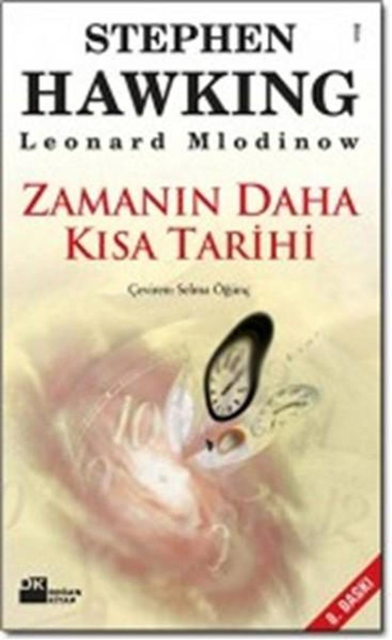Doğan Kitap Yayinevi Zamanın Daha Kısa Tarihi - Leonard Milodinow