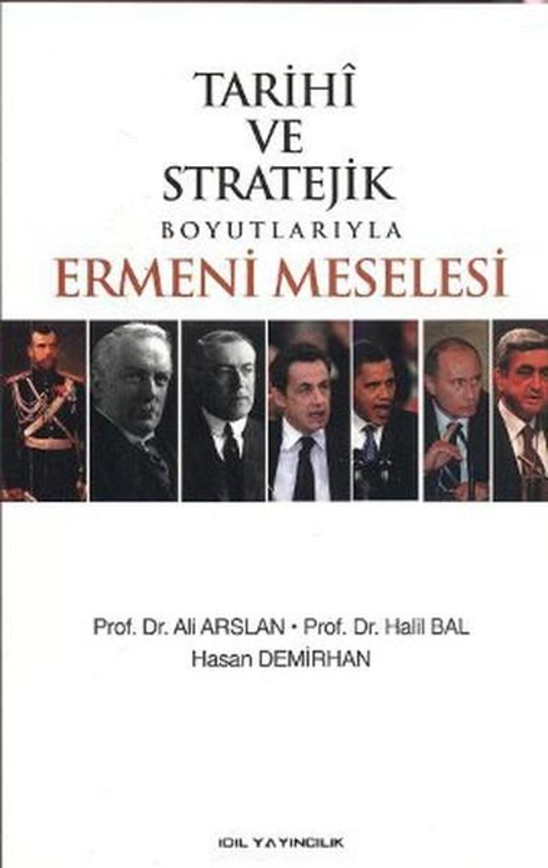 İdil Yayınları Tarihi ve Stratejik Boyutlarıyla Ermeni Meselesi - Hasan Demirhan
