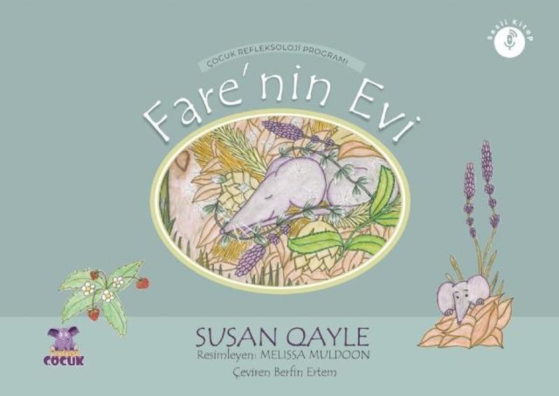 FARE&#39;NİN EVİ - Çocuklar İçin Refleksoloji / THE MOUSE&#39;S HOUSE - Children&#39;s Reflexology f