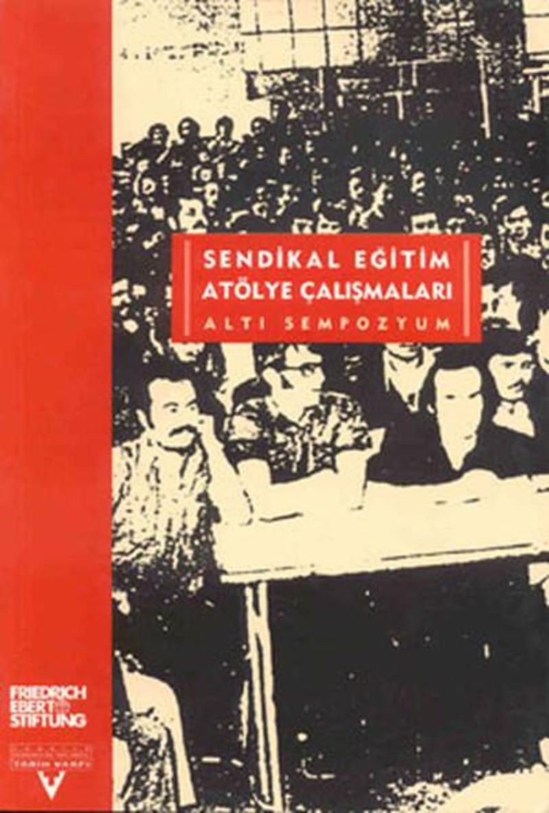 Tarih Vakfı Yurt Yayınları Sendikal Eğitim Atölye Çalışmaları - Zeynep Abidin Kızılyaprak