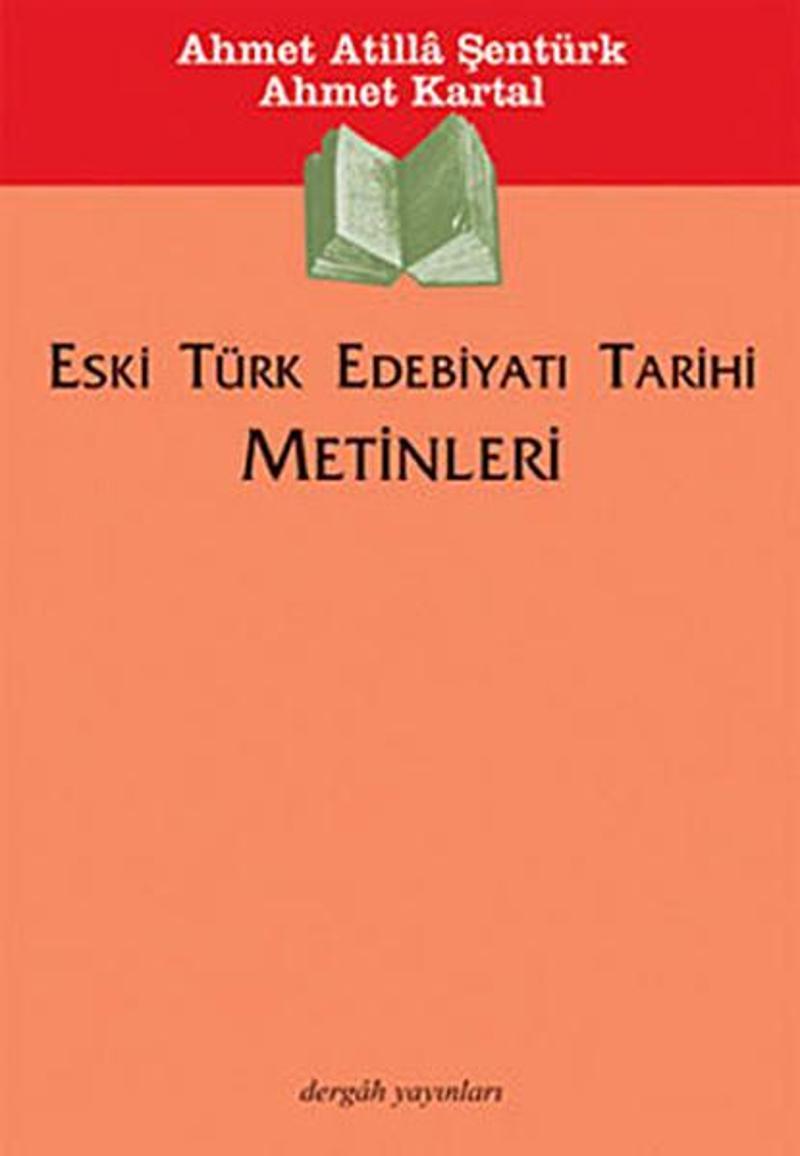 Dergah Yayınları Eski Türk Edebiyatı Tarihi Metinleri - Ahmet Kartal