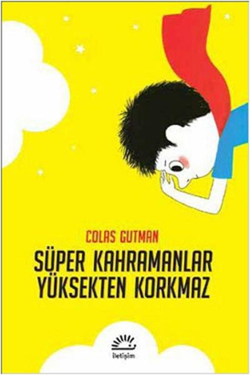 İletişim Yayınları Süper Kahramanlar Yüksekten Korkmaz - Colas Gutman OE9544