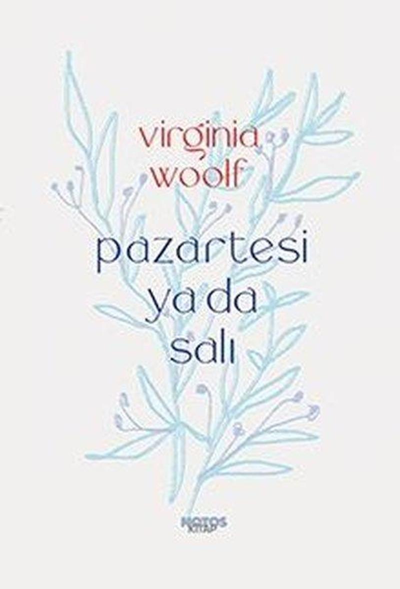 Notos Pazartesi ya da Salı - Virginia Woolf