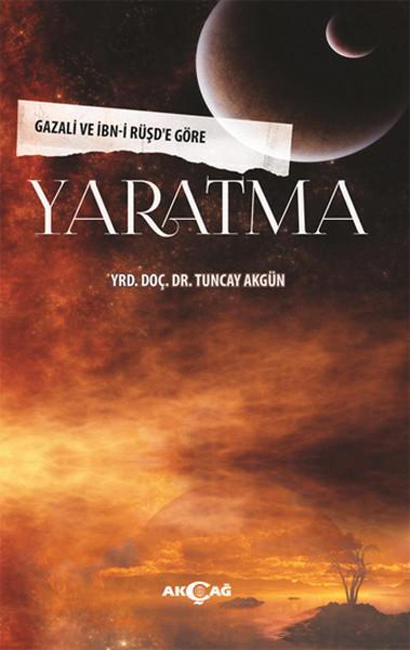 Akçağ Yayınları Yaratma - Tuncay Akgün