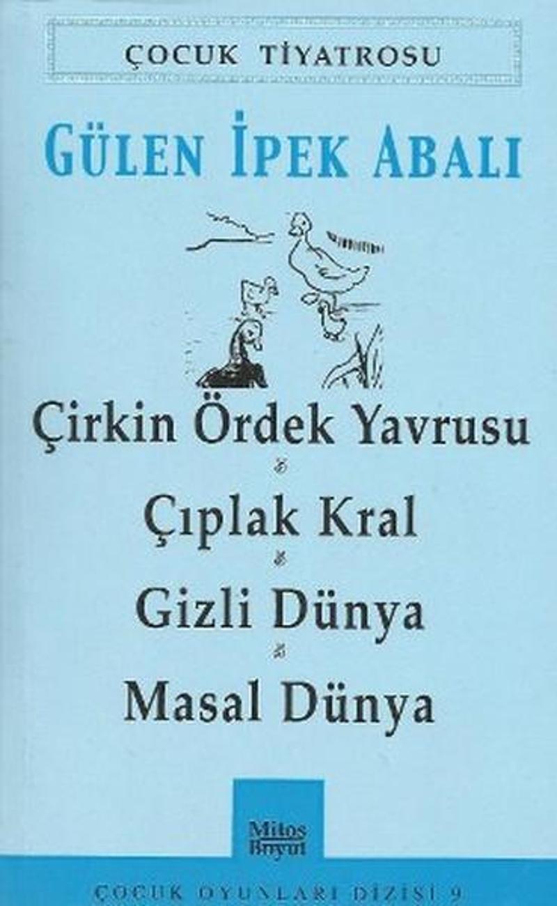 Çocuk Tiyatrosu-Çirkin Ördek Yavrusu - Çıplak Kral - Gizli Dünya - Masal Dünya