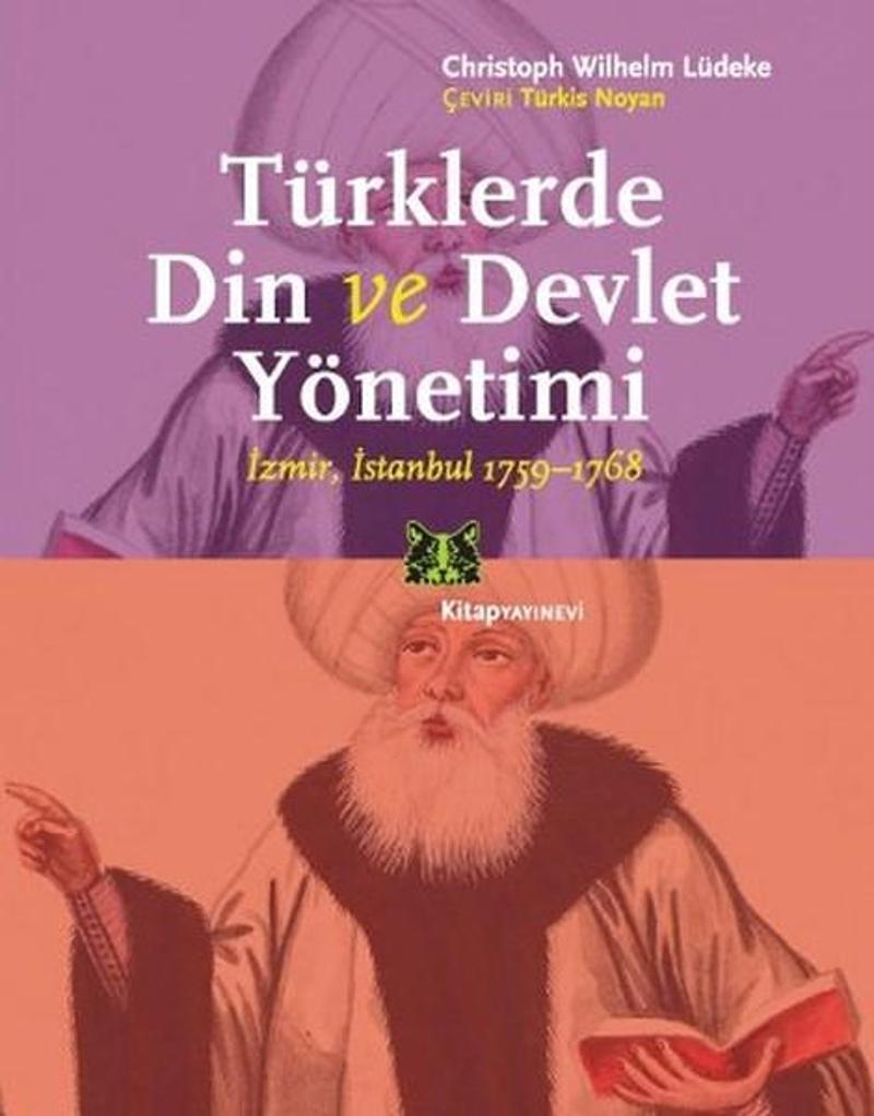 Kitap Yayınevi Türklerde Din ve Devlet Yönetimi - Christoph Wilhelm Lüdeke