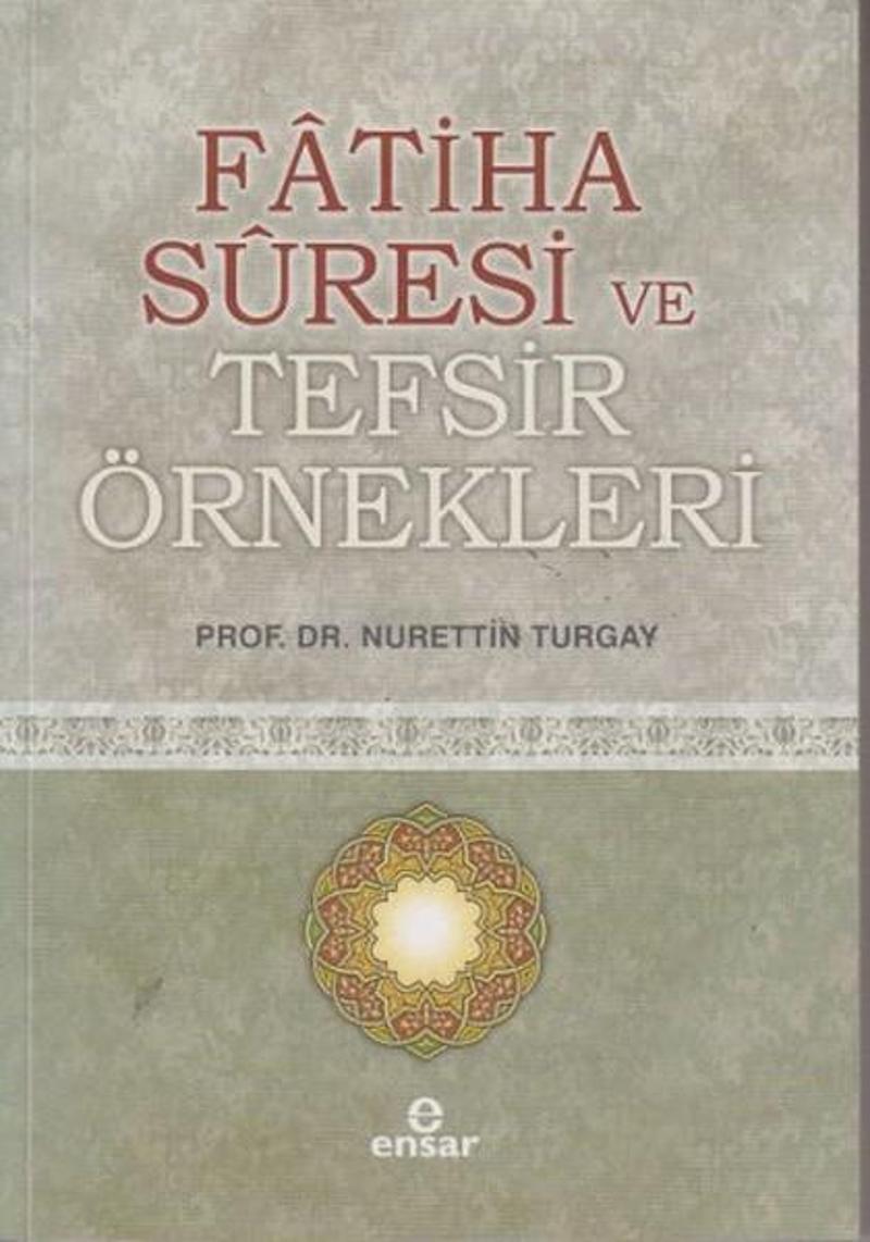 Fatiha Suresi ve Tefsir Örnekleri