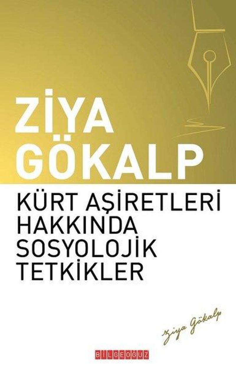 Bilgeoğuz Yayınları Kürt Aşiretleri Hakkında Sosyoylojik Tetkikler - Ziya Gökalp