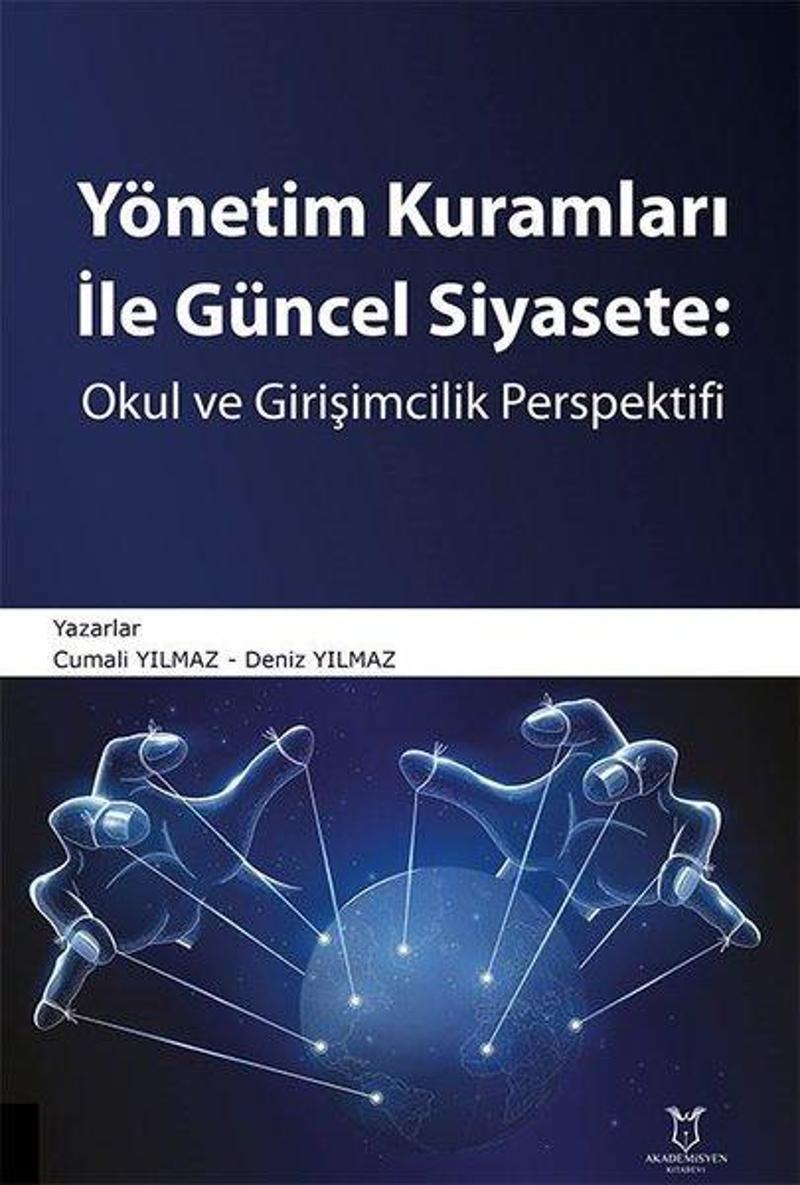 Yönetim Kuramları İle Güncel Siyasete: Okul ve Girişimcilik Perspektifi