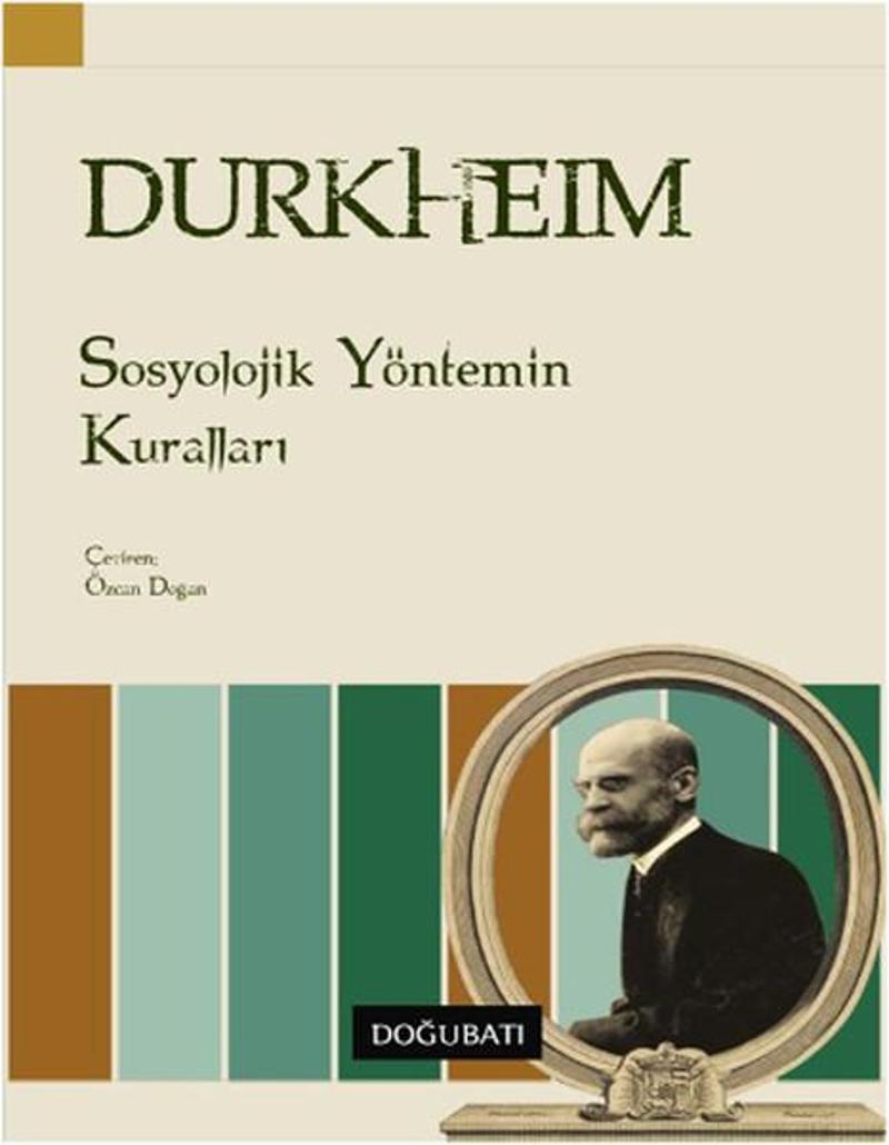 Doğu Batı Yayınları Sosyolojik Yöntemin Kuralları - Emile Durkheim