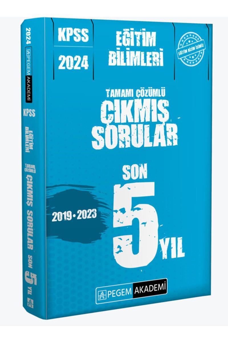 Pegem Akademi Yayıncılık 2024 KPSS Eğitim Bilimleri Güncel Çıkmış Sorular Son 5 Sınav