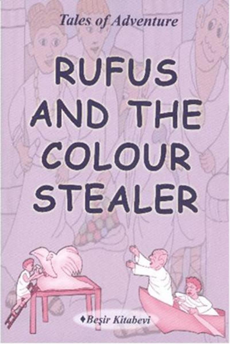 Beşir Kitabevi Rufus And The Colour Stealer - Serkan Koç
