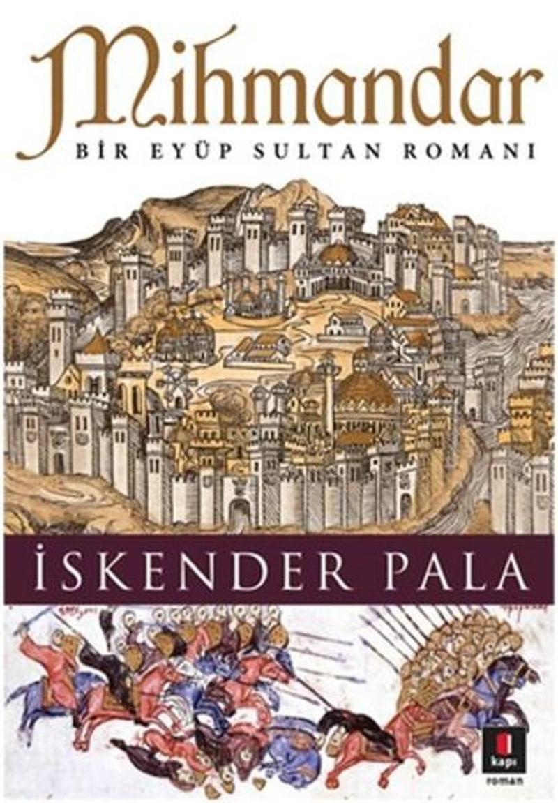 Kapı Yayınları Mihmandar - İskender Pala
