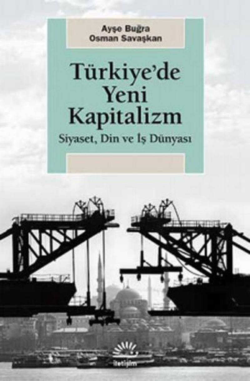 İletişim Yayınları Türkiye'de Yeni Kapitalizm - Ayşe Buğra